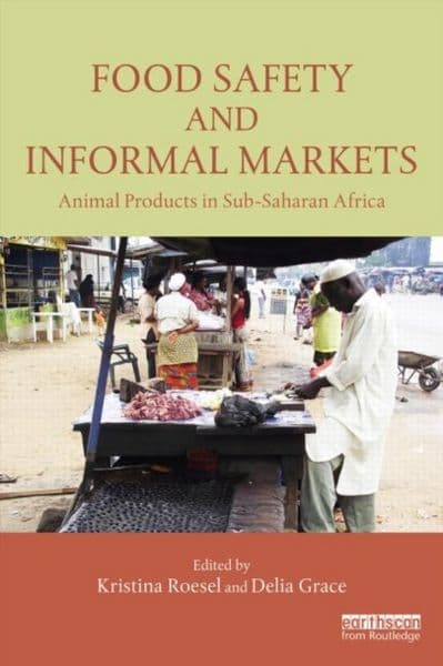 Roesel, K: Food Safety & Informal Markets