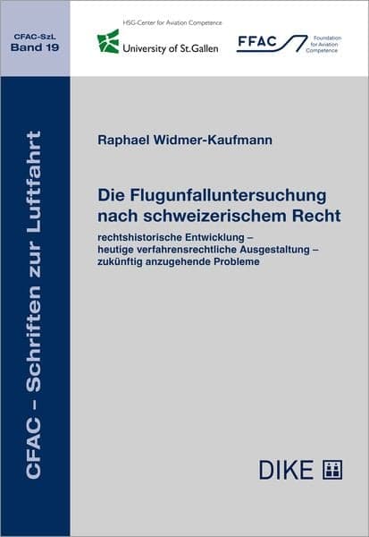 Die Flugunfalluntersuchung nach schweizerischem Recht