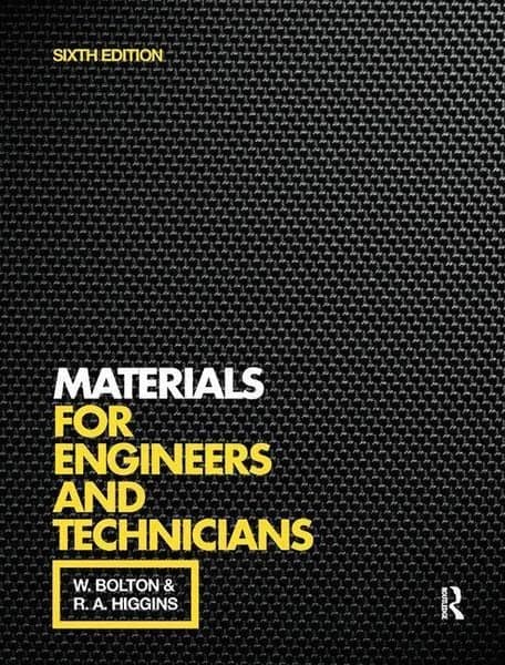 Bolton, W: Materials for Engineers and Technicians
