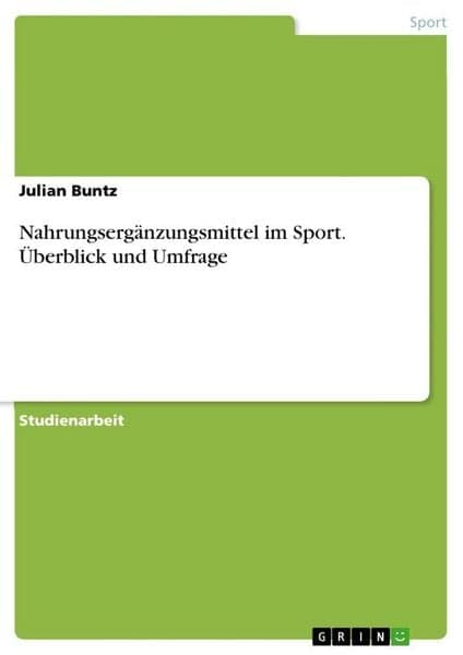 Nahrungsergänzungsmittel im Sport. Überblick und Umfrage