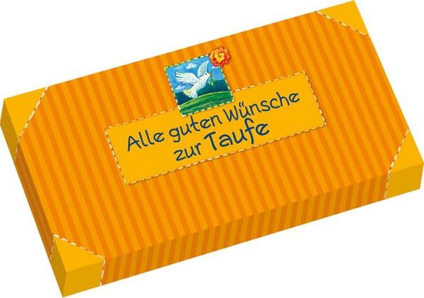 Alle guten Wünsche zur Taufe