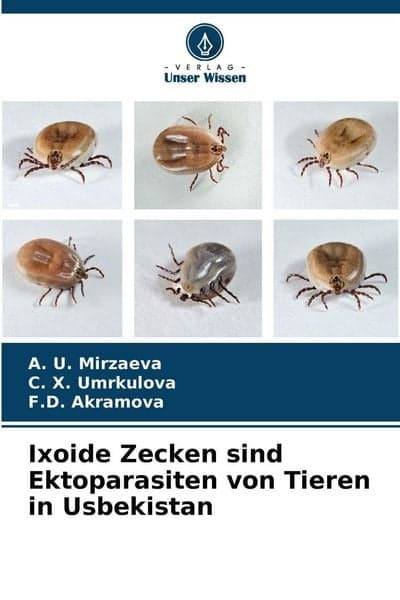 Ixoide Zecken sind Ektoparasiten von Tieren in Usbekistan
