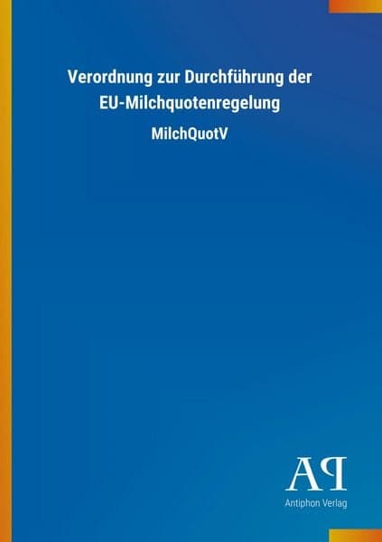 Verordnung zur Durchführung der EU-Milchquotenregelung