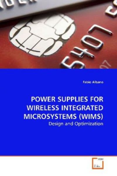Albano, F: Power Supplies For Wireless Integrated Microsyste