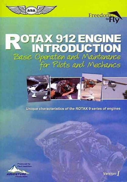 Rotax 912 Engine Introduction: Basic Operation and Maintenance for Pilots and Mechanics