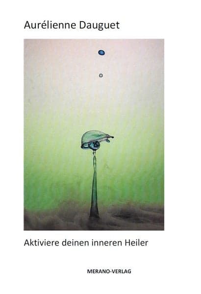Aktiviere deinen inneren Heiler