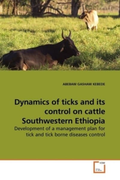 GASHAW KEBEDE, A: Dynamics of ticks and its control on cattl